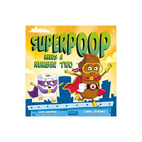 Hachette Children's Group Superpoop Needs a Number Two (häftad, eng)