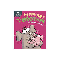 Hachette Children's Group Experiences Matter: Elephant Has a Brother (häftad, eng)