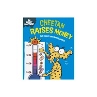Hachette Children's Group Money Matters: Cheetah Raises Money (häftad, eng)