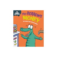 Hachette Children's Group Money Matters: Croc Borrows Money (häftad, eng)