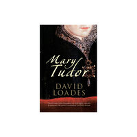 Amberley Publishing Mary Tudor (häftad, eng)