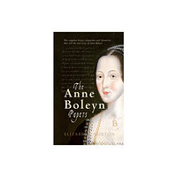 Amberley Publishing The Anne Boleyn Papers (häftad, eng)