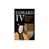 Amberley Publishing Edward IV (häftad, eng)