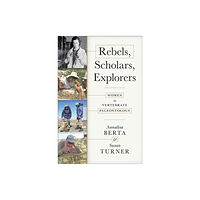 Johns Hopkins University Press Rebels, Scholars, Explorers (inbunden, eng)