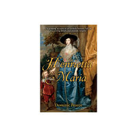 Amberley Publishing Henrietta Maria (häftad, eng)