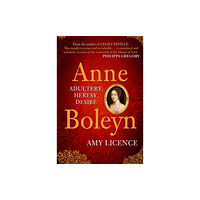 Amberley Publishing Anne Boleyn (häftad, eng)