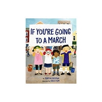 Union Square & Co. If You're Going to a March (inbunden, eng)
