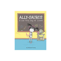 Union Square & Co. Ally-saurus & the First Day of School (bok, board book, eng)