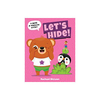 Union Square & Co. Let's Hide! (bok, board book, eng)