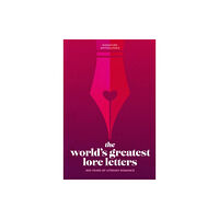 Union Square & Co. The World’s Greatest Love Letters (inbunden, eng)