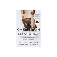 Dundurn Group Ltd The Castleton Massacre (häftad, eng)