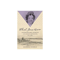 The University of North Carolina Press What Jane Knew (häftad, eng)