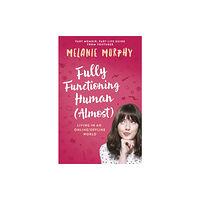 Hachette Books Ireland Fully Functioning Human (Almost) (häftad, eng)