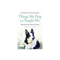 John Murray Press Things My Dog Has Taught Me (häftad, eng)