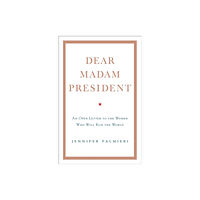 Hodder & Stoughton Dear Madam President (inbunden, eng)