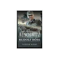 Pen & Sword Books Ltd The Commandant of Auschwitz (inbunden, eng)