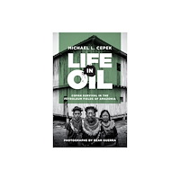 University of Texas Press Life in Oil (häftad, eng)
