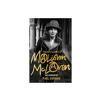 Little, Brown Book Group The Life & Times of Malcolm McLaren (inbunden, eng)