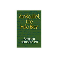 Duke university press Amkoullel, the Fula Boy (häftad, eng)