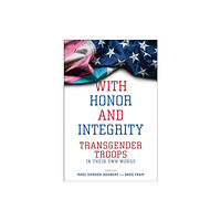 New York University Press With Honor and Integrity (häftad, eng)