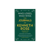 Orion Publishing Co Who Loses, Who Wins: The Journals of Kenneth Rose (häftad, eng)