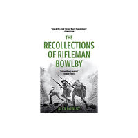 Orion Publishing Co The Recollections Of Rifleman Bowlby (häftad, eng)