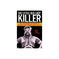 New York University Press The Little Old Lady Killer (inbunden, eng)