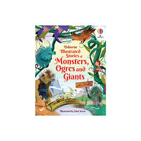 Usborne Publishing Ltd Illustrated Stories of Monsters, Ogres and Giants (and a Troll) (inbunden, eng)