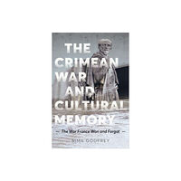 University of Toronto Press The Crimean War and Cultural Memory (inbunden, eng)