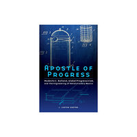 University of Nebraska Press Apostle of Progress (häftad, eng)