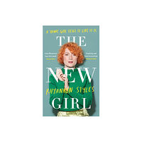 Headline Publishing Group The New Girl: A Trans Girl Tells It Like It Is (häftad, eng)