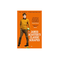 Headline Publishing Group James Acaster's Classic Scrapes - The Hilarious Sunday Times Bestseller (häftad, eng)