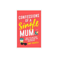 Headline Publishing Group Confessions of a Single Mum (häftad, eng)