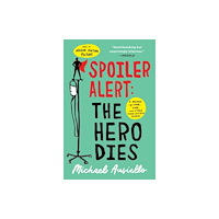 Atria Books Spoiler Alert: The Hero Dies (häftad, eng)