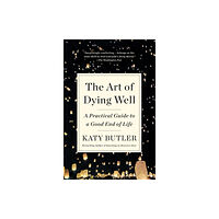 Simon & Schuster The Art of Dying Well (häftad, eng)