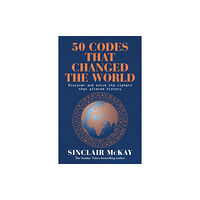 Headline Publishing Group 50 Codes that Changed the World (häftad, eng)