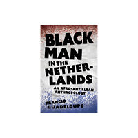 University Press of Mississippi Black Man in the Netherlands (häftad, eng)