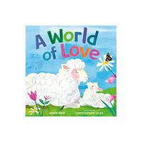 Nancy Paulsen Books A World of Love (inbunden, eng)