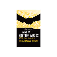 John Wiley And Sons Ltd The Case for a New Bretton Woods (häftad, eng)