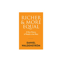 John Wiley And Sons Ltd Richer and More Equal (inbunden, eng)