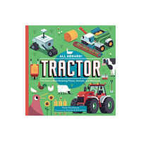 Skyhorse Publishing All Aboard! Tractor (inbunden, eng)