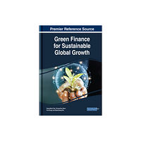 IGI Global Green Finance for Sustainable Global Growth (inbunden, eng)