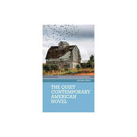 Manchester university press The Quiet Contemporary American Novel (häftad, eng)