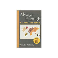 Skyhorse Publishing Always Enough (inbunden, eng)