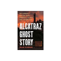 Skyhorse Publishing Alcatraz Ghost Story (inbunden, eng)