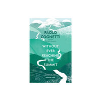 Vintage Publishing Without Ever Reaching the Summit (häftad, eng)
