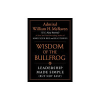Grand Central Publishing Wisdom of the Bullfrog (inbunden, eng)