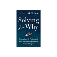 Little, Brown & Company Solving for Why (inbunden, eng)