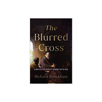 Baker publishing group The Blurred Cross (häftad, eng)