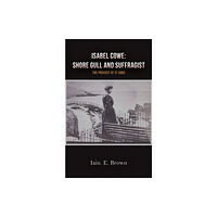 Austin Macauley Publishers Isabel Cowe: Shore Gull and Suffragist (häftad, eng)